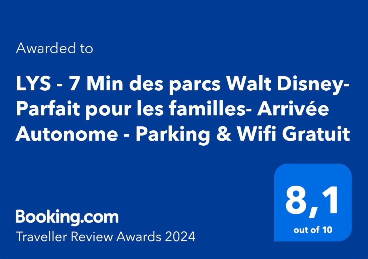 Lys - 7 Min Des Parcs Walt Disney- Parfait Pour Les Familles- Arrivee Autonome - Parking & Wifi Gratuit Magny-le-Hongre Eksteriør bilde